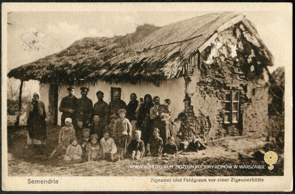 Semendria, Zigeuner und Feldgraue vor einer Zigeunerhütte